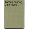 Burden-Bearing, 3 Sermons door James Hamilton