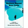 Business Beyond Base Camp door Bernard Johann Putz Ph D