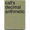 Call's Decimal Arithmetic door Osman Call