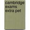 Cambridge Exams Extra Pet door Cambridge Esol
