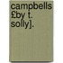 Campbells £By T. Solly].