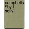 Campbells £By T. Solly]. door Dave Campbell