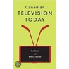 Canadian Television Today door Rebecca Sullivan