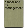 Cancer And Its Management door Robert Souhami