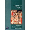 Capetian France, 987-1328 by Judith Everard