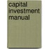 Capital Investment Manual