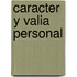 Caracter y Valia Personal
