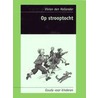 Op strooptocht