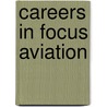 Careers in Focus Aviation by Ferguson/