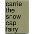 Carrie The Snow Cap Fairy