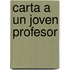 Carta a Un Joven Profesor