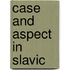 Case and Aspect In Slavic