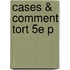 Cases & Comment Tort 5e P