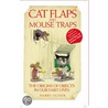 Cat Flaps and Mouse Traps by Harry Oliver
