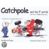 Catchpole And The F Words door Barry Foley