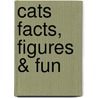 Cats Facts, Figures & Fun door Eve Devereux