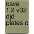 Cave 1.2 V32 Djd Plates C
