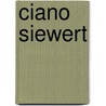 Ciano Siewert by J. Juffermans
