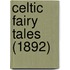 Celtic Fairy Tales (1892)