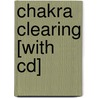 Chakra Clearing [with Cd] by Doreen Virtue