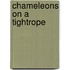 Chameleons On A Tightrope