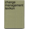 Change Management Lexikon door Onbekend