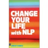 Change Your Life With Nlp door Lindsey Agness