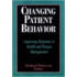 Changing Patient Behavior