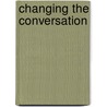 Changing The Conversation by National Academy of Engineering