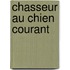 Chasseur Au Chien Courant
