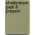 Cheltenham Past & Present
