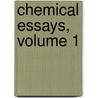 Chemical Essays, Volume 1 by Richard Watson