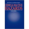 Chemical Reaction Hazards door Richard Rogers