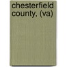 Chesterfield County, (va) door Frances Watson Clark