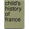 Child's History of France by Professor John Bonner