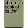 Children's Book Of Baking door Fiona Pratchett