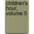 Children's Hour, Volume 5