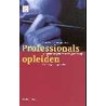 Professionals opleiden by G. Smid