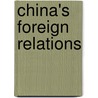 China's Foreign Relations door Denny Roy