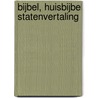 Bijbel, huisbijbel Statenvertaling by Unknown