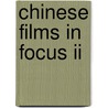 Chinese Films In Focus Ii by Yingjin Zhang