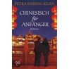 Chinesisch für Anfänger door Petra Häring-Kuan