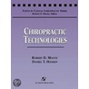 Chiropractic Technologies door Robert D. Mootz