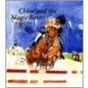 Chloe and the Magic Baton by Julie Wintz-litty