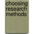 Choosing Research Methods