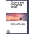 Chorea And Whooping Cough