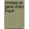 Choses Et Gens D'Am Rique by Unknown
