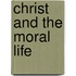 Christ and the Moral Life