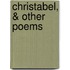 Christabel, & Other Poems