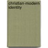 Christian-Modern Identity